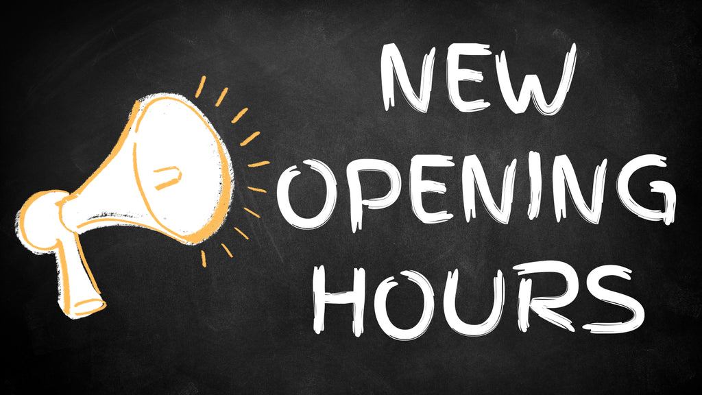 New Opening Hours from April 2025
